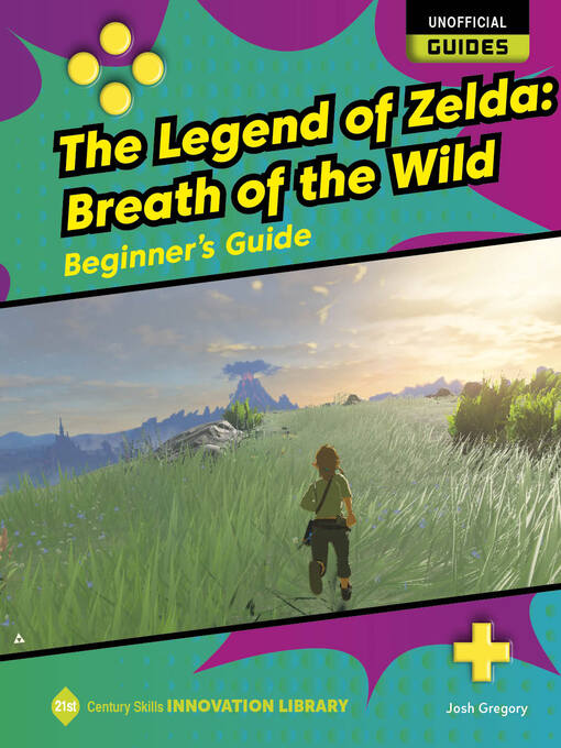 Title details for The Legend of Zelda: Breath of the Wild by Josh Gregory - Available